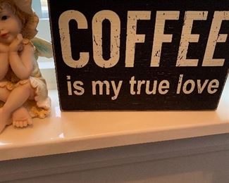 Coffee is my true love wood sign