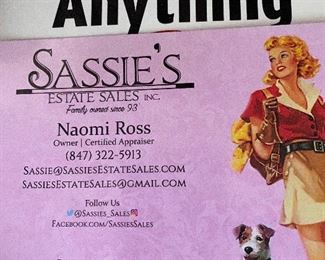 Sassies. WE KNOW HOW TO SELL ANYTHING AND EVERYTHING! With Experience.28 Years Estate Sales Conducted..!!
