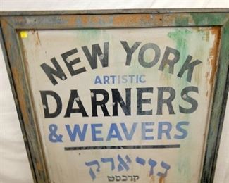 VIEW 2 ALL ORIG. DARNERS/WEAVERS SIGN 