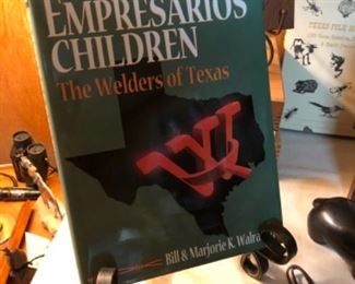Empresarios’ Children: The Welders of Texas by Bill and Marjorie Walraven. Signed by the authors, 1st Edition