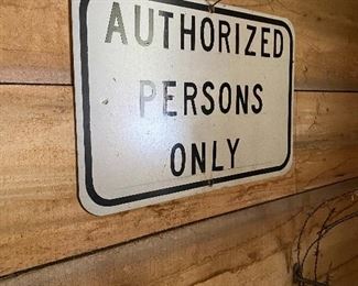 Metal Authorized Persons Only Sign