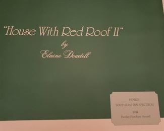 Signed Print Elaine Dowdell
“House With Red Roof II”