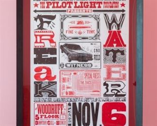 "The Pilot Light Foundation" poster by Kevin Bradley, Master of Typeface Printing.  Artwork  under mat board is larger than what is visible. Visible artwork measures 29 ¾" x 43". Frame measures 37 ¾" x 49 ¾". Features Bands Freakwater, The Zincs at the Woodruff Bldg, Downtown Grill & Brewery