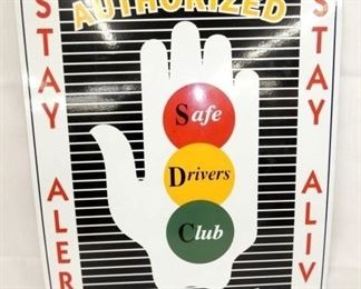 22X31 PORC. SAFE DRIVERS CLUB SIGN
