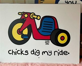Item 101:  Todd Goldman "Chicks dig my ride" - 34" x 25.25":  $75