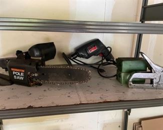 pole saw, stapler, drill 