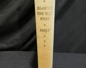 Signed First Edition Blazing the way West By Isley
Description	
By Bliss Isley