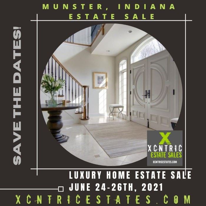 XCNTRIC ESTATE SALES: MUNSTER INDIANA ESTATE SALE JUNE 24-26TH, 2021