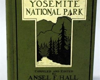 Handbook Of Yosemite National Park By Ansel F. Hall, Signed, 1921, 1st Ed, Illustrated
