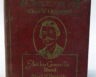 Charles W Quantrell By John P. Burch, 1923, 1st Edition, Illustrated