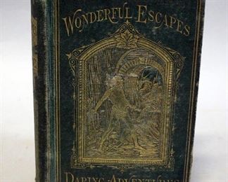 Wonderful Escapes And Daring Adventures, 1873, Illustrated, Decorated Cover