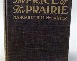 The Price Of The Prairie By Margaret Hill McCarter, Signed, 1910, 1st Edition, Illustrated