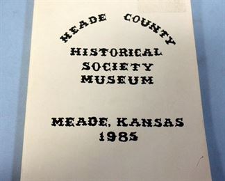 Pioneer Stories Of Meade County, Kansas, 1985, Illustrated County History