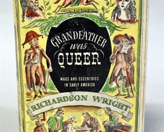 Grandfather Was Queer By Richardson Wright, 1939, 1st Edition, Illustrated