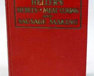 Heller's Secrets Of Meat Curing And Sausage Making, 1929, Illustrated