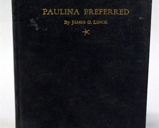 Paulina Preferred By James G Linck, Inscribed, 1945, 1st Edition, Illustrated, Oregon History