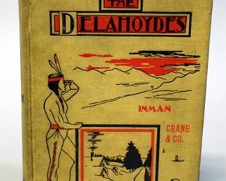 The Delahoydes By Colonel H Inman, 1899, 1st Edition, Santa Fe Trail History