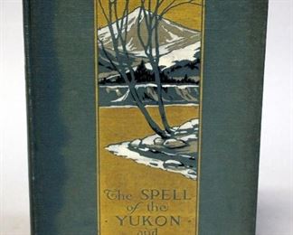 The Spell Of The Yukon By Robert W Service, 1915, Illustrated