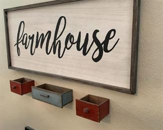 $32- Farmhouse sign - $14- set of three decorative drawers 