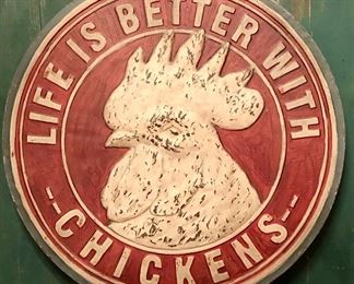 “Life is Better with Chickens” XL SIGN