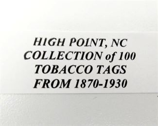 COLL. OF 100 HIGHT POINT TOBACCO TAGS