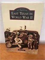 New East Texas In World War II Book