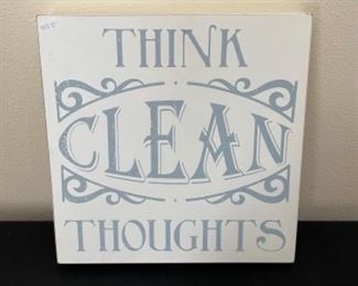 Wood “Think Clean Thoughts” Sign 