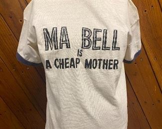 Vintage t-shirt “Ma Bell is a Cheep Mother”