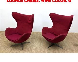 Lot 98 Pr FRITZ HANSEN Iconic Egg Lounge Chairs. Wine color. U