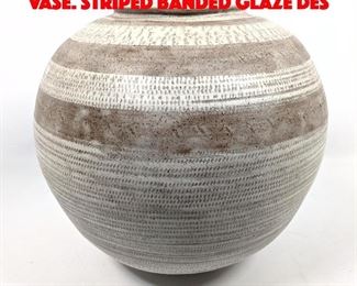 Lot 200 Signed Art Pottery Large Vase. Striped Banded Glaze Des