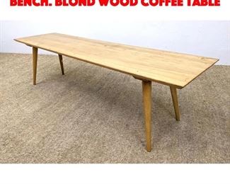 Lot 442 PAUL McCOBB Coffee Table Bench. Blond Wood Coffee Table