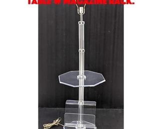 Lot 446 70s Modern Lucite Lamp Table w Magazine Rack. 