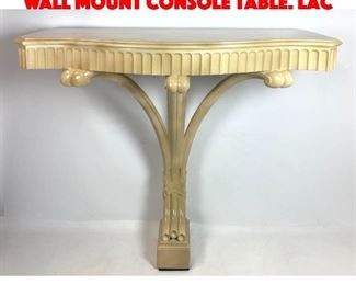 Lot 471 SERGE ROCHE Style Bracket Wall Mount Console Table. Lac