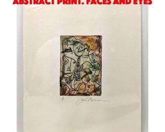 Lot 549 Artist Signed Modernist Abstract Print. Faces and Eyes 