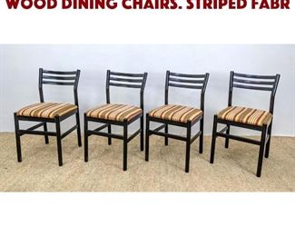 Lot 1219 Set 4 Italian Ebonized Wood Dining Chairs. Striped fabr