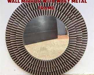 Lot 1357 Contemporary Round wall Mirror with Wavy Metal Frame. 