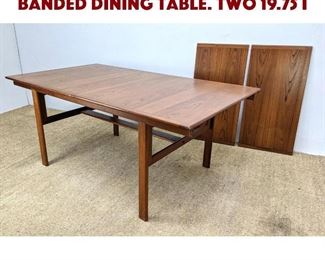 Lot 1385 L JACOBSEN Modern Teak Banded Dining Table. Two 19.75 i