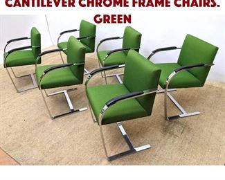 Lot 1474 Set 6 BRNO style Cantilever Chrome Frame Chairs. Green 