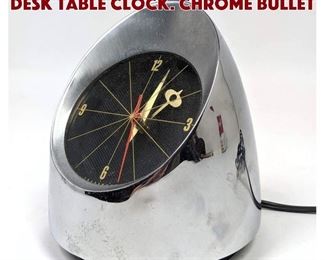 Lot 1530 Modernist JEFFERSON 500 Desk Table Clock. Chrome Bullet