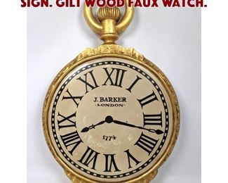 Lot 1549 J BARKER Pocket Watch Sign. Gilt Wood Faux Watch. 