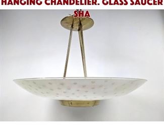 Lot 1553 LIGHTOLIER Labeled Hanging Chandelier. Glass Saucer Sha