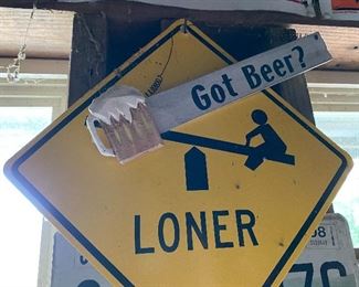 Loner Sign & Got Beer Sign