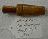 Miniature Tom Dennison Duck Call