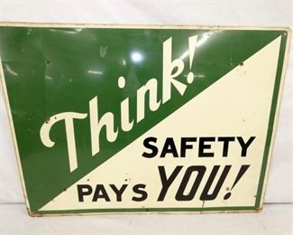 24X18 THINK SAFETY PAYS SIGN