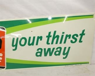 VIEW 3 RIGHTSIDE YOUR THIRST AWAY SIGN 