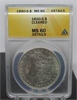 Yr: 1890 - S
Denomination Morgan Silver Dollar
Located in: Chattanooga, TN
S Mint
ANACS MS 60