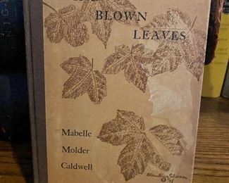 First Edition Wind Blown Leave by Mabelle Molder Caldwell with illustrations by Blanding Sloan who was born and raised in Corsicana, TX.   Signed by Caldwell