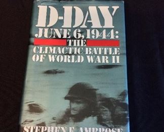 D-Day June 6, 1944: The Climactic Battle of World War II by Stephen E. Ambrose. 