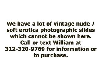 LOT #350 - Vintage Nude Slides (call or text 312-320-9769 for information)