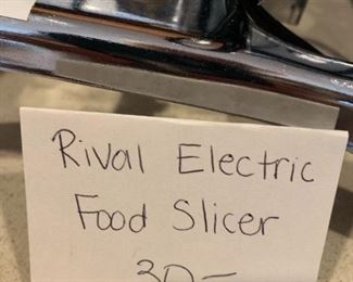 #143	kitchen	Rival Electric food slicer 	 $ 30.00 																						